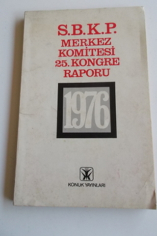 S.B.K.P. Merkez Komitesi 25. Kongre Raporu 1976