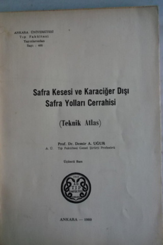 Safra Kesesi ve Karaciğer Dışı Safra Yolları Cerrahisi Demir A. Uğur