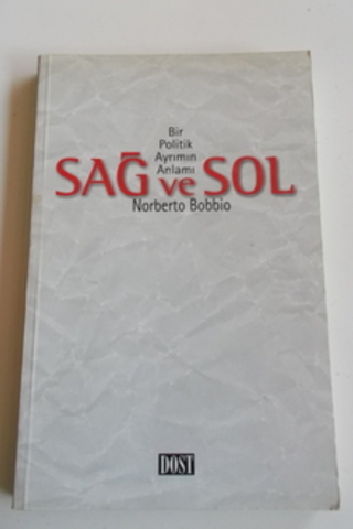 Sağ ve Sol Bir Politik Ayrımın Anlamı Norberto Bobbio
