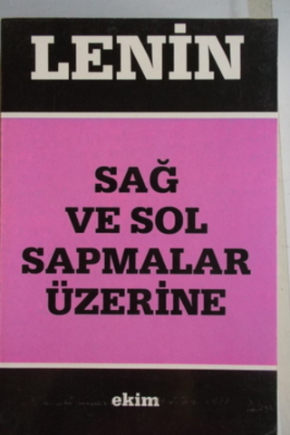Sağ ve Sol Sapmalar Üzerine Vladimir İlyiç Lenin