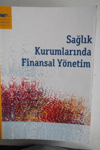 Sağlık Kurumlarında Finansal Yönetim Yasemin Akbulut