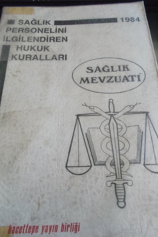 Sağlık Personelini İlgilendiren Hukuk Kuralları