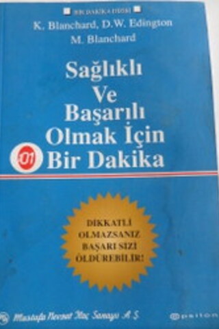 Sağlıklı ve Başarılı Olmak İçin Bir Dakika K. Blanchard