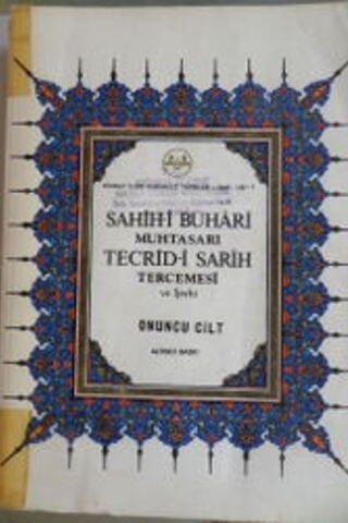 Sahih-i Buhari Muhtasarı Tecrid-i Sarih Tercemesi ve Şerhi 10.Cilt