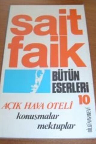 Sait Faik Bütün Eserleri 10 / Açık Hava Oteli Sait Faik
