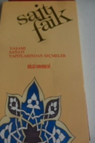 Sait Faik Yaşamı Sanatı Yapıtlarından Seçmeler