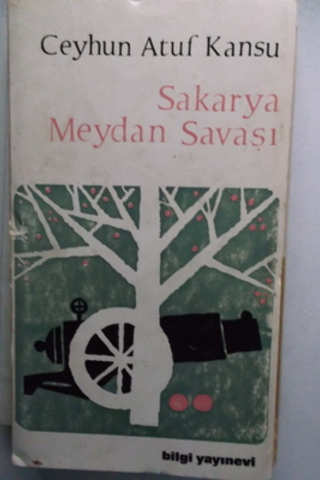 Sakarya Meydan Savaşı Ceyhun Atuf Kansu