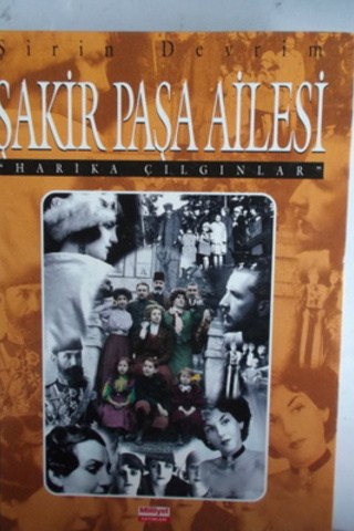 Şakir Paşa Ailesi Şirin Devrim