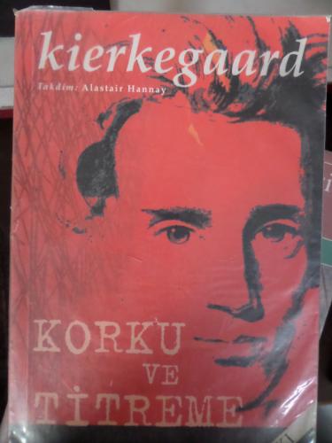 Korku Ve Titreme Soren Kierkegaard