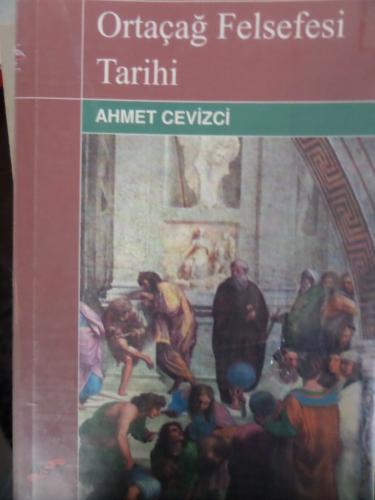 Ortaçağ Felsefesi Tarihi Ahmet Cevizci