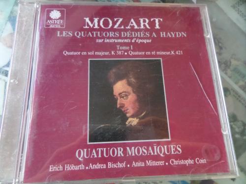 Mozart Les Quatuors Dedies A Haydn Sur Instruments D'epoque Tome I
