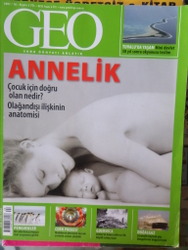 Geo Dergisi 2007 / 10 - Annelik