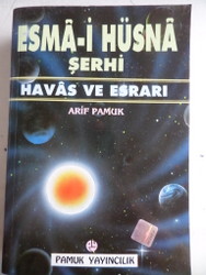 Esma-i Hüsna Şerhi Havas ve Esrarı Arif Pamuk