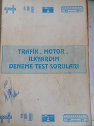 Trafik Motor İlkyardım Deneme Test Soruları