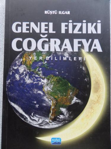 Genel Fiziki Coğrafya Yer Bilimleri Rüştü Ilgar