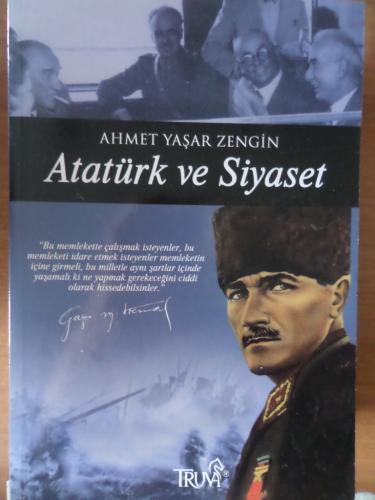 Atatürk Ve Siyaset Ahmet Yaşar Zengin