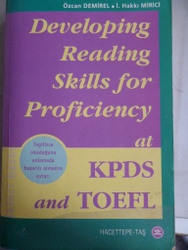 Developing Reading Skills For Proficiency at KPDS and TOEFL Özcan Demi