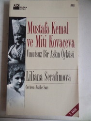 Mustafa Kemal ve Miti Kovaçeva Liliana Serafimova