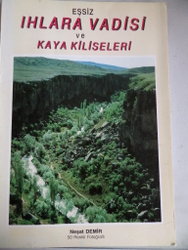 Eşsiz Ihlara Vadisi ve Kaya Kiliseleri Neşat Demir