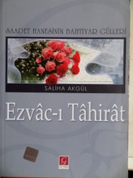 Ezvac-ı Tahirat Saliha Akgül