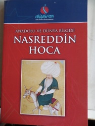 Anadolu ve Dünya Bilgesi Nasreddin Hoca