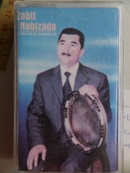 Zabit Nebizade - Tez Gelin Qanaqlar / Kaset