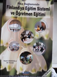 Pisa Bağlamında Finlandiya Eğitim Sistemi ve Öğretme Eğitimi Ayşen Bak