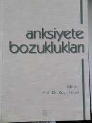 Anksiyete Bozuklukları Prof. Dr. Raşit Tükel