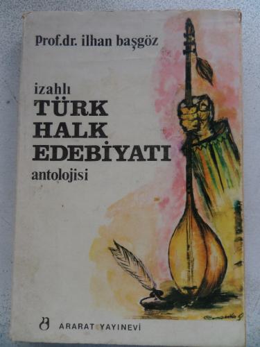 İzahlı Türk Halk Edebiyatı Antolojisi