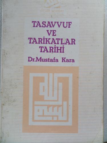 Tasavvuf Ve Tarikatlar Tarihi Mustafa Kara