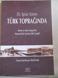 Türk Toprağında Ignac Kunos