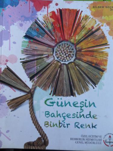 Güneşin Bahçesinde Binbir Renk