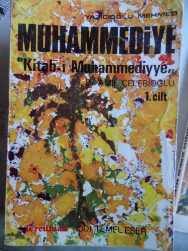 Muhammediye ''Kitab-ı Muhammediye'' 1. Cilt Dr. Amil Çelebioğlu