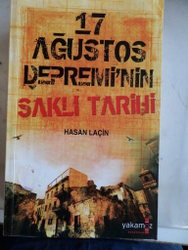 17 Ağustos Depremi'nin Saklı Tarihi Hasan Laçin