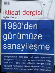 İktisat Dergisi Sayı: 452 / 1980'den Günümüze Sanayileşme