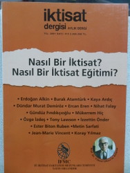 İktisat Dergisi Sayı: 415 / Nasıl Bir İktisat? Nasıl Bir İktisat Eğiti