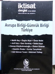 İktisat Dergisi Sayı: 408 / Avrupa Birliği -Gümrük Birliği Türkiye