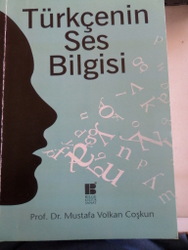 Türkçenin Ses Bilgisi Prof. Dr. Mustafa Volkan Coşkun