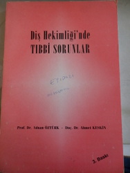 Diş Hekimliği'nde Tıbbi Sorunlar