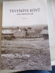 Tevfikiye Köyü Son Troialılar Fecri Polat