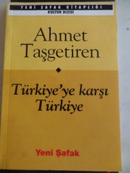 Türkiye'ye Karşı Türkiye Ahmet Taşgetiren