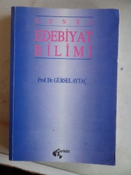 Genel Edebiyat Bilimi Prof. Dr. Gürsel Aytaç