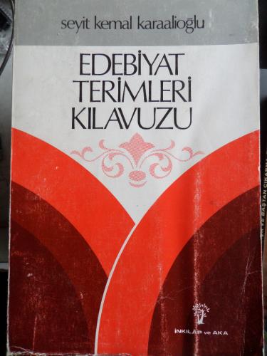 Edebiyat Terimleri Kılavuzu Seyit Kemal Karaalioğlu