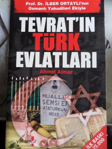 Tevrat'ın Türk Evlatları Ahmet Almaz