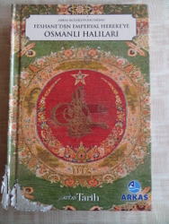 Feshane'den Emperyal Hereke'ye Osmanlı Halıları