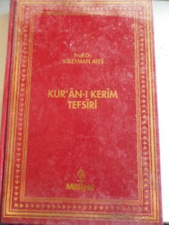 Kur'an-ı Kerim Tefsiri 6. Cilt Prof. Dr. Süleyman Ateş