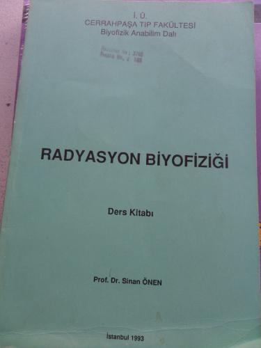 Radyasyon Biyofiziği Prof. Dr. Sinan Önen
