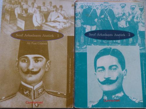 Sınıf Arkadaşım Atatürk I-II Ali Fuat Cebesoy