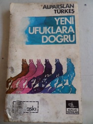 Yeni Ufuklara Doğru Alparslan Türkeş