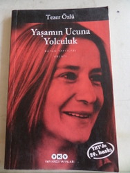 Yaşamın Ucuna Yolculuk Tezer Özlü